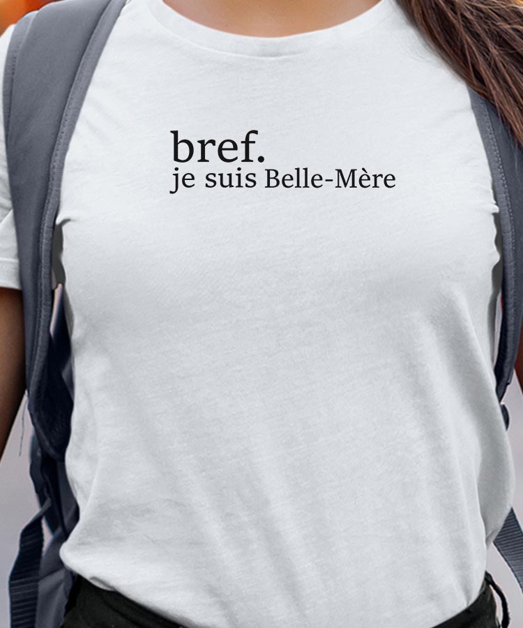 T-Shirt Bref je suis Belle-Mère Pour femme