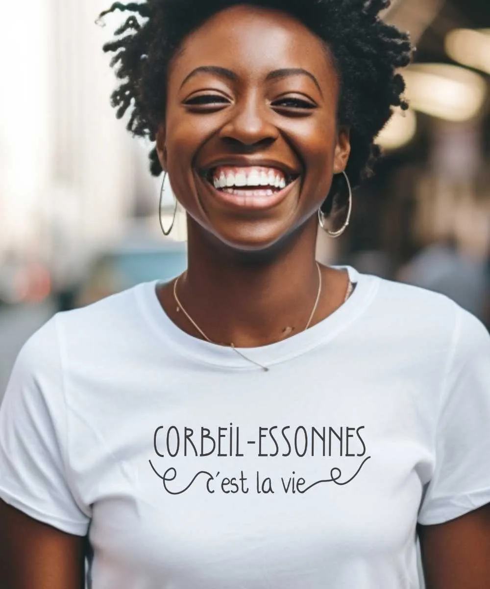 T-Shirt Corbeil-Essonnes c'est la vie