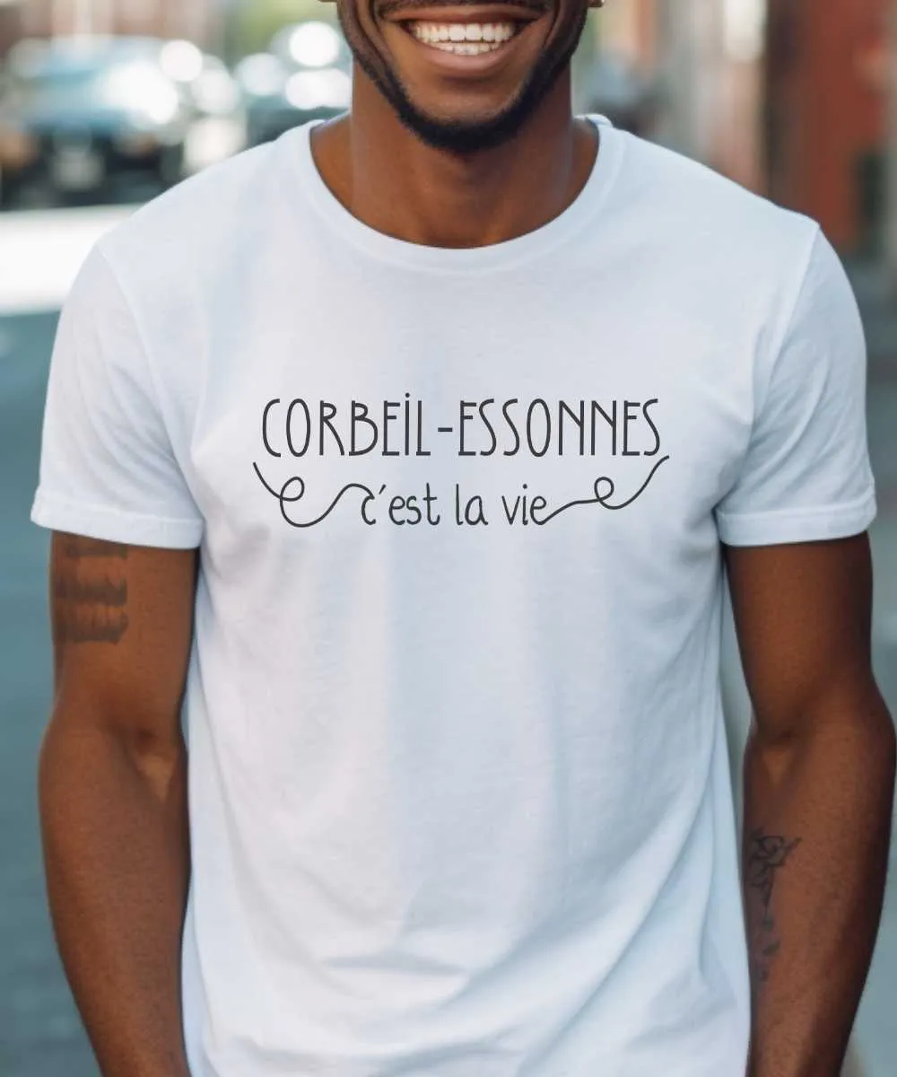T-Shirt Corbeil-Essonnes c'est la vie
