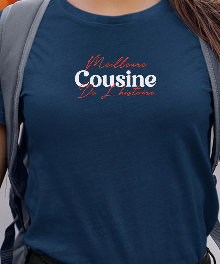 T-Shirt Meilleure Cousine de l'histoire Pour femme